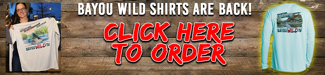 Bayou Wild TV Apparel